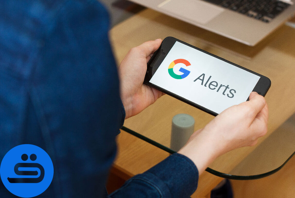 Google Alerts چه کاربردهایی دارد؟ 